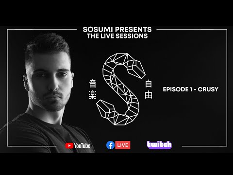 Sosumi Live Sessions 001 - Crusy