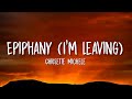 Chrisette Michele Epiphany I M Leaving Lyrics