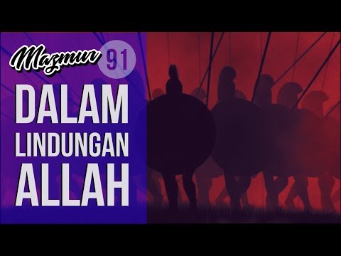 Mazmur 91 Dalam Lindungan Allah   Audio Bible Indonesia