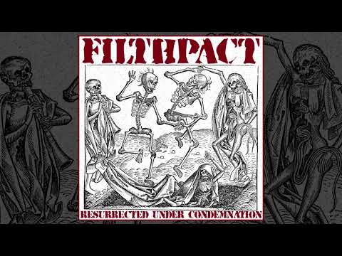 Filthpact - Resurrected Under Condemnation comp. FULL ALBUM (2014 - Grindcore / Crustcore / PV)