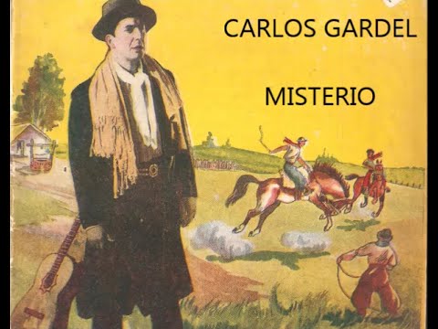 CARLOS GARDEL -  MISTERIO  - TANGO