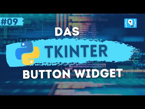 Python Tkinter Tutorial Deutsch #9 - Das ttk Button Widget