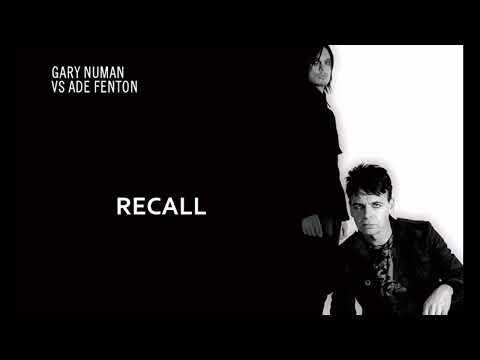 Gary Numan   Ade Fenton   Recall