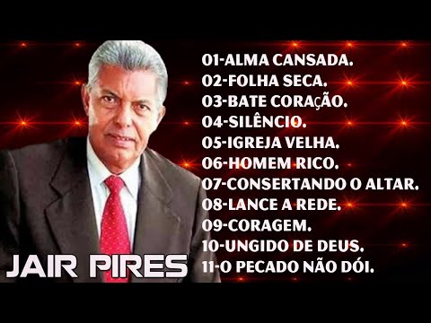 Jair Pires Sintetiza As Melhores Músicas Antigas De Hino Tocadas