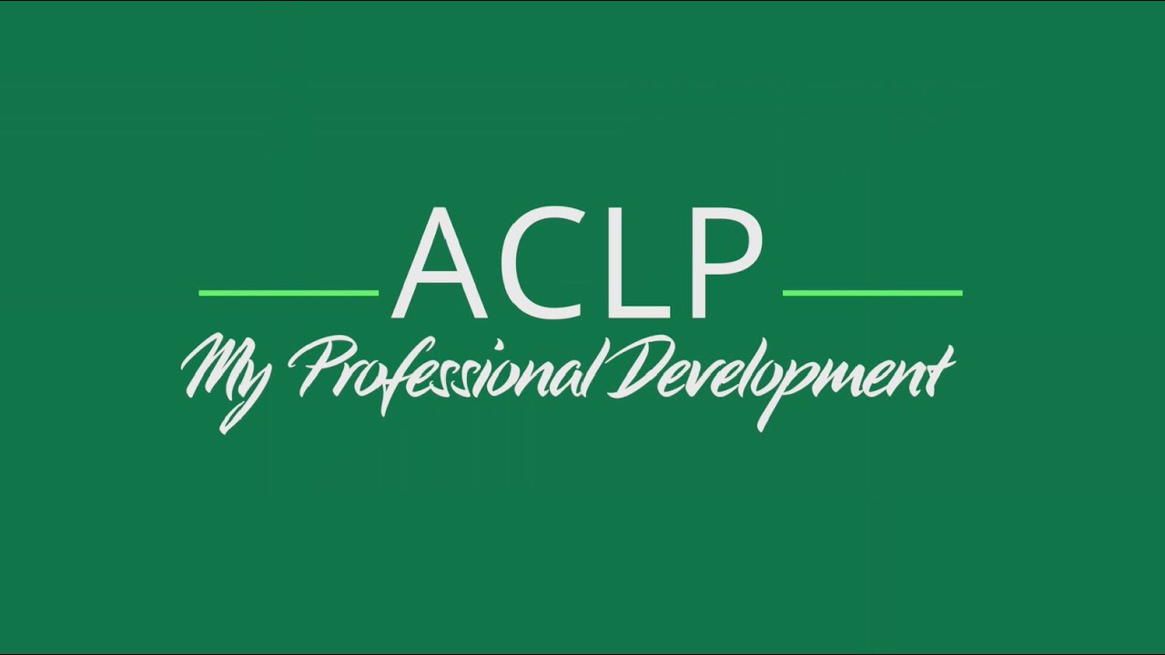 ACLP: My Professional Development