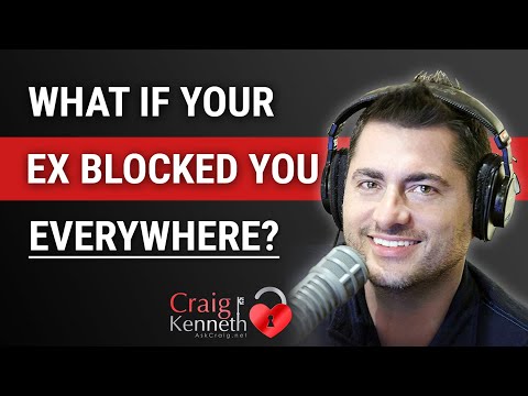 What If My Ex Blocks Me On Social Media Or Phone Or EVERYTHING?