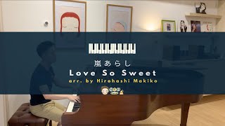嵐 ARASHI【Love So Sweet 】Piano Solo