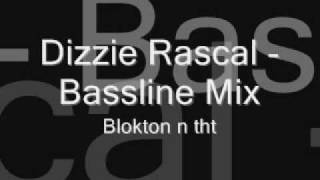 Dizzie Rascal Stand up tall- Bassline mix