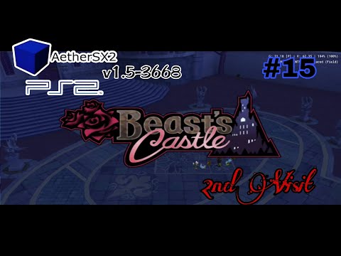 [AetherSx2] Ps2 Kingdom Hearts 2 - Final Mix Walkthrough 15 [Beast's Castle 2nd Visit]