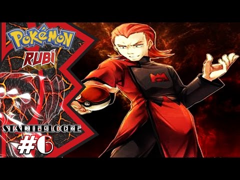 POKEMON RUBI STARTERLOCKE - EP. 6 - EL JEFE DEL TEAM MAGMA