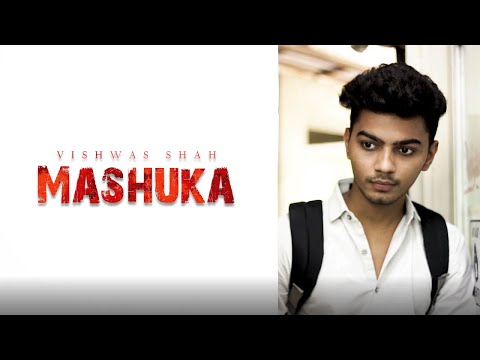 Vishwas Shah - Mashuka (Official Music Video) | Prod. By Vari Music