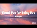 OctaSounds Thank You For Being You Lyrics