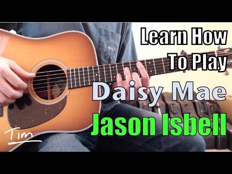 Daisy Mae - Jason Isbell