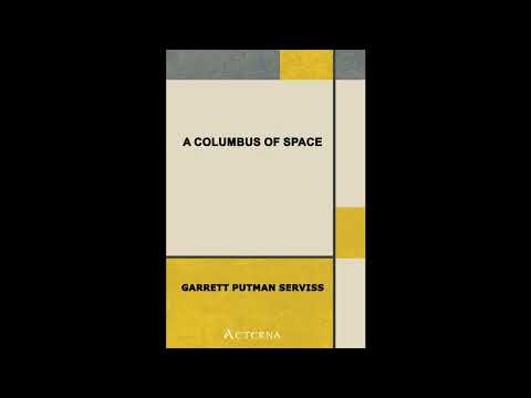 A Columbus of Space by Garrett Putman Serviss — free full audiobook