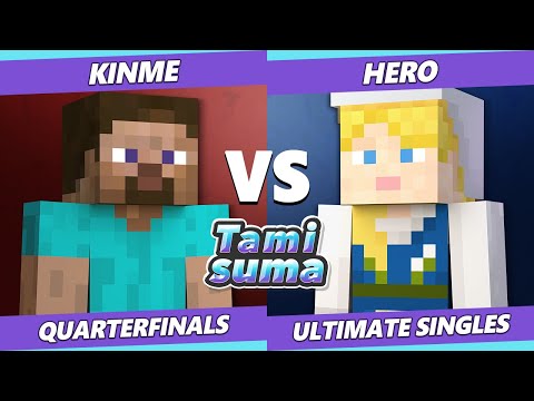 TAMISUMA 185 Quarterfinals - Hero (Alex) Vs. Kinme (Steve) Smash Ultimate SSBU