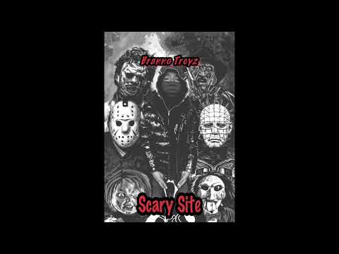 Branno Treyz- Scary Site