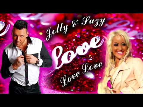 Jolly & Suzy - Love ♥ Love  (Official audio) 2016