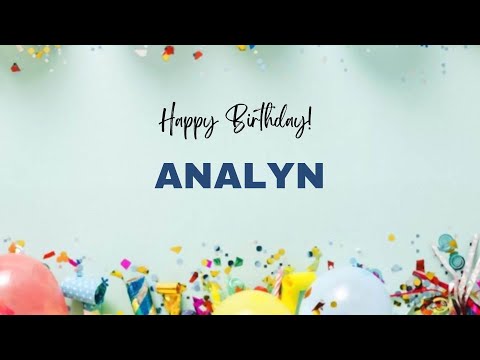 ANALYN Happy Birthday Song – Happy Birthday ANALYN