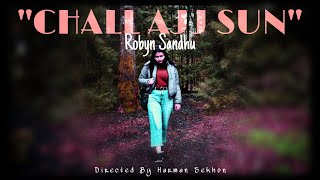 CHALL AJJ SUN | ROBYN SANDHU | HARMAN SEKHON | PAUL