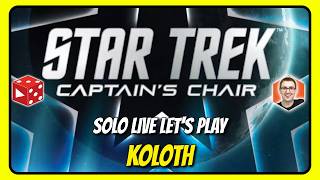 Star Trek Captains Chair: Koloth - Live Let's Play