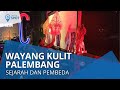 Wiki On The Spot Wayang Kulit Palembang Kesenian Yang Masuk Ke Palembang Tahun 1900 An