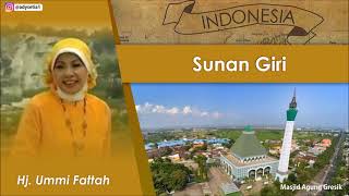 Download lagu Sunan Giri   Syiiran Wali Songo Hj  Ummi Fattah mp3