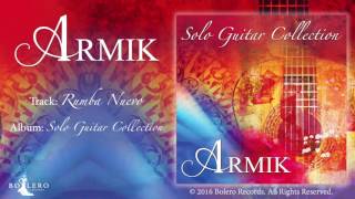 Armik – Rumba Nuevo - OFFICIAL - Nouveau Flamenco - Spanish Guitar