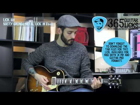 Lick 331/365 - Nasty Grunge Metal Lick in Ebm | 365 Guitar Licks Project