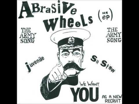Abrasive Wheels - The Army Song