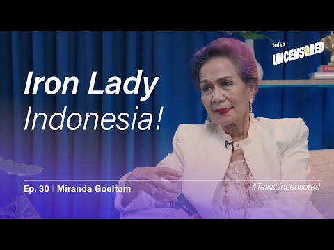 Berjuang Untuk Kebenaran feat. Miranda Goeltom - Uncensored with Andini Effendi ep.30