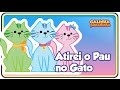 Atirei O Pau No Gato Galinha Pintadinha 2 OFICIAL