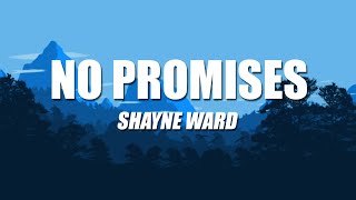 Shayne Ward - NO PROMISES [1 HOUR] WITH LYRIC