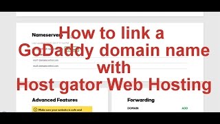 How to link a GoDaddy Domain name with Hostgator Hosting
