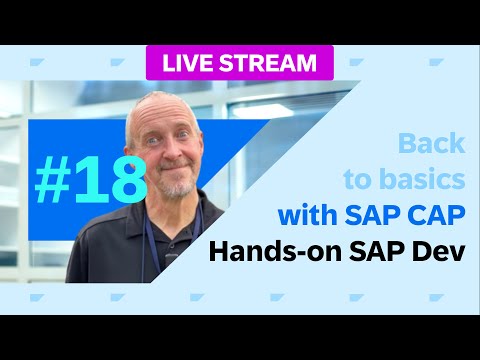 Back to basics with SAP Cloud Application Programming Model (CAP) - part 18