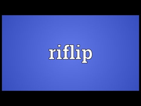 Riflip Meaning