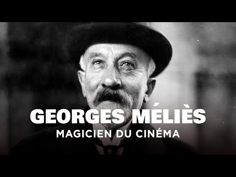 LA MAGIE DE MELIES - Magicien du cinéma⎮Georges Méliès⎮Documentaire complet - AT