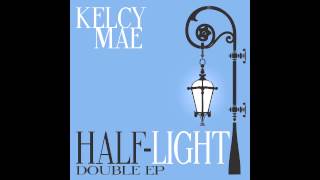 Kelcy Mae - I Remember