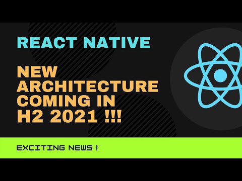 [ENG] React Native Exciting News - New Architecture will be coming in H2 2021 !
