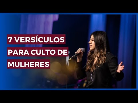 7 Versículos para culto de mulheres