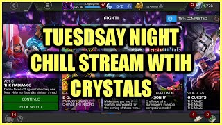 TUESDAY NIGHT CHILL STREAM WITH CRYSTALS | MCOC #70