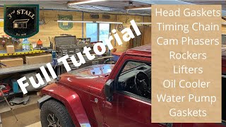 Jeep 3.6l Engine Rebuild - Head Gasket, Timing Chain, Rockers, Oil Filter Cooler & Water Pump