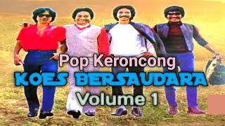 Download lagu Album Koes Bersaudara || Pop Keroncong Volume 1 || 1977 ‼️ mp3