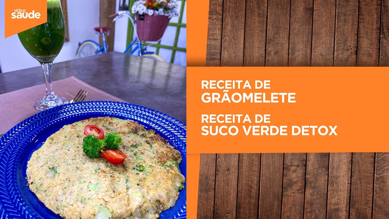 Receitas: Grãomelete e suco verde detox (11/10/24)