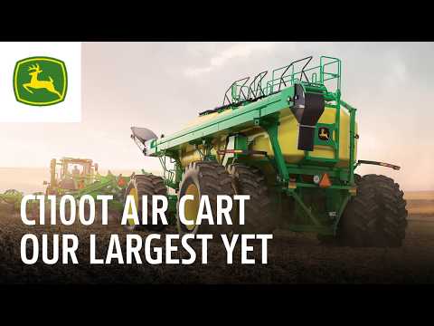 The C1100T Air Cart – Our Largest Yet! | John Deere