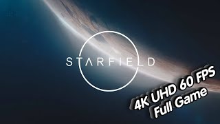 Starfield Part 3 in 4K UHD 60FPS Full Game