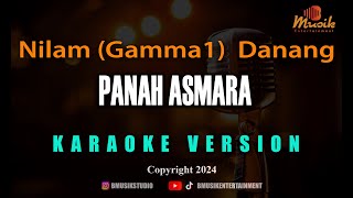Download lagu Nilam Gamma1- Danang - Panah Asmara [Karaoke] mp3