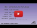 Smells Like Grunge Audionautix Alternative Punk Dark YouTube Audio Library BGM