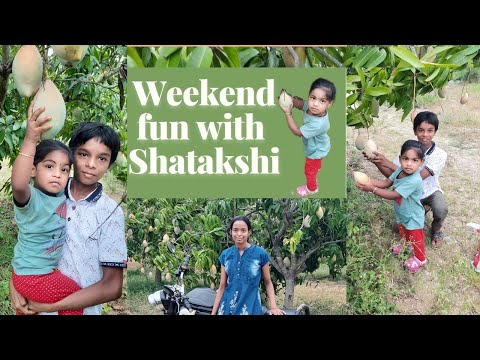 Weekend fun with Shatakshi || Mango Garden Visit
