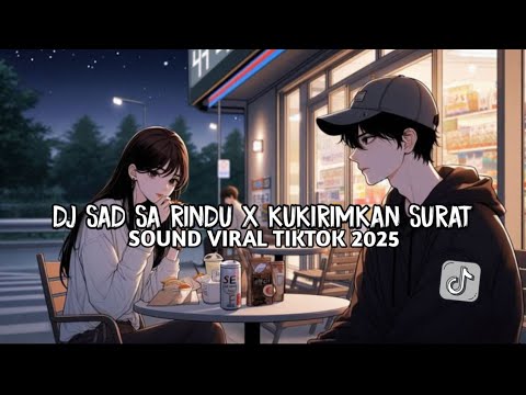 DJ SAD! SA SU RINDU X KU KIRIMKAN SURAT KANE VIRAL TIKTOK SLOW REVERB 2025