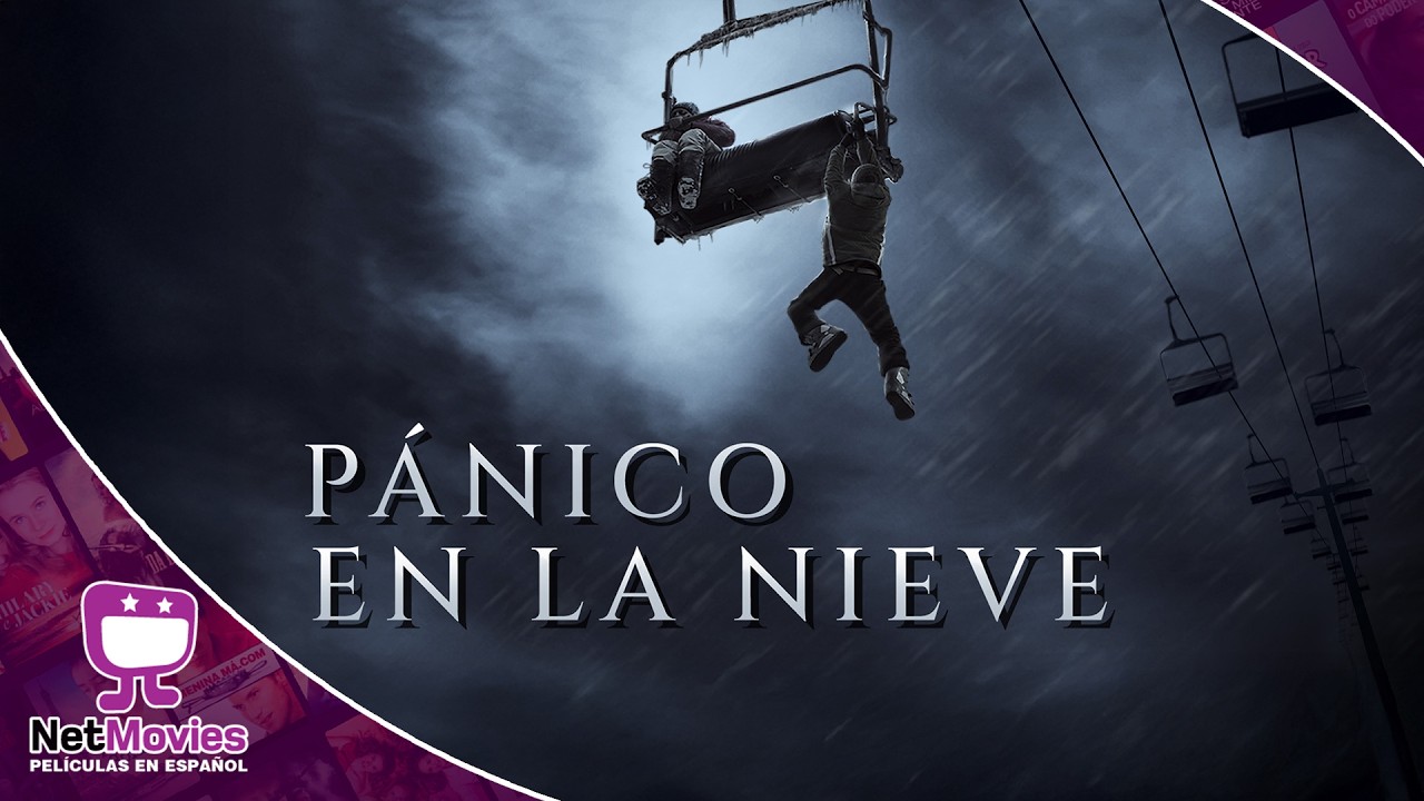 Pánico en la Nieve 🟣 PELÍCULA COMPLETA DE ACCIÓN 🟣 NetMovies - Películas En Español